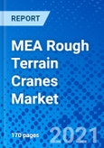 MEA Rough Terrain Cranes Market, By Lifting Capacity, By Boom Length, By Country - Size, Share, Outlook, and Opportunity Analysis, 2021 - 2028- Product Image
