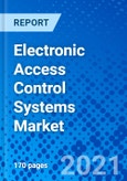 Electronic Access Control Systems Market, By System, By Region - Size, Share, Outlook, and Opportunity Analysis, 2021 - 2028- Product Image
