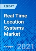 Real Time Location Systems Market, By Technology, By End-use Industry, By Region - Size, Share, Outlook, and Opportunity Analysis, 2021 - 2028- Product Image