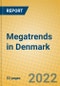 Megatrends in Denmark - Product Thumbnail Image