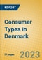 Consumer Types in Denmark - Product Image