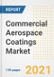 Commercial Aerospace Coatings Market Outlook, Growth Opportunities, Market Share, Strategies, Trends, Companies, and Post-COVID Analysis, 2021 - 2028 - Product Thumbnail Image