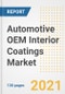 Automotive OEM Interior Coatings Market Outlook, Growth Opportunities, Market Share, Strategies, Trends, Companies, and Post-COVID Analysis, 2021 - 2028 - Product Image