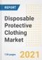 Disposable Protective Clothing Market Outlook, Growth Opportunities, Market Share, Strategies, Trends, Companies, and Post-COVID Analysis, 2021 - 2028 - Product Image