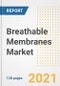 Breathable Membranes Market Outlook, Growth Opportunities, Market Share, Strategies, Trends, Companies, and Post-COVID Analysis, 2021 - 2028 - Product Image