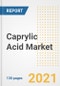 Caprylic Acid Market Outlook, Growth Opportunities, Market Share, Strategies, Trends, Companies, and Post-COVID Analysis, 2021 - 2028 - Product Thumbnail Image