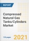 Compressed Natural Gas (CNG) Tanks/Cylinders Market Outlook, Growth Opportunities, Market Share, Strategies, Trends, Companies, and Post-COVID Analysis, 2021 - 2028 - Product Image