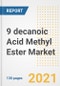 9 decanoic Acid Methyl Ester Market Outlook, Growth Opportunities, Market Share, Strategies, Trends, Companies, and Post-COVID Analysis, 2021 - 2028 - Product Image