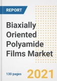 Biaxially Oriented Polyamide Films Market Outlook, Growth Opportunities, Market Share, Strategies, Trends, Companies, and Post-COVID Analysis, 2021 - 2028- Product Image