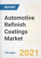 Automotive Refinish Coatings Market Outlook, Growth Opportunities, Market Share, Strategies, Trends, Companies, and Post-COVID Analysis, 2021 - 2028 - Product Image