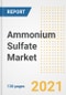 Ammonium Sulfate Market Outlook, Growth Opportunities, Market Share, Strategies, Trends, Companies, and Post-COVID Analysis, 2021 - 2028 - Product Image