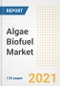 Algae Biofuel Market Outlook, Growth Opportunities, Market Share, Strategies, Trends, Companies, and Post-COVID Analysis, 2021 - 2028 - Product Image