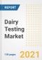 Dairy Testing Market Outlook, Growth Opportunities, Market Share, Strategies, Trends, Companies, and Post-COVID Analysis, 2021 - 2028 - Product Thumbnail Image