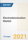 Electrodeionization Market Outlook, Growth Opportunities, Market Share, Strategies, Trends, Companies, and Post-COVID Analysis, 2021 - 2028- Product Image