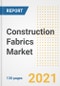 Construction Fabrics Market Outlook, Growth Opportunities, Market Share, Strategies, Trends, Companies, and Post-COVID Analysis, 2021 - 2028 - Product Image