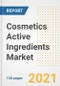 Cosmetics Active Ingredients Market Outlook, Growth Opportunities, Market Share, Strategies, Trends, Companies, and Post-COVID Analysis, 2021 - 2028 - Product Image