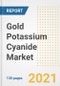 Gold Potassium Cyanide Market Outlook, Growth Opportunities, Market Share, Strategies, Trends, Companies, and Post-COVID Analysis, 2021 - 2028 - Product Image
