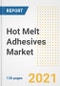 Hot Melt Adhesives (HMA) Market Outlook, Growth Opportunities, Market Share, Strategies, Trends, Companies, and Post-COVID Analysis, 2021 - 2028 - Product Image