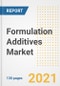 Formulation Additives Market Outlook, Growth Opportunities, Market Share, Strategies, Trends, Companies, and Post-COVID Analysis, 2021 - 2028 - Product Image