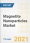 Magnetite Nanoparticles Market Outlook, Growth Opportunities, Market Share, Strategies, Trends, Companies, and Post-COVID Analysis, 2021 - 2028 - Product Image