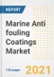 Marine Anti fouling Coatings Market Outlook, Growth Opportunities, Market Share, Strategies, Trends, Companies, and Post-COVID Analysis, 2021 - 2028 - Product Image