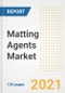 Matting Agents Market Outlook, Growth Opportunities, Market Share, Strategies, Trends, Companies, and Post-COVID Analysis, 2021 - 2028 - Product Image