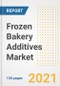 Frozen Bakery Additives Market Outlook, Growth Opportunities, Market Share, Strategies, Trends, Companies, and Post-COVID Analysis, 2021 - 2028 - Product Image