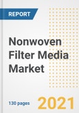 Nonwoven Filter Media Market Outlook, Growth Opportunities, Market Share, Strategies, Trends, Companies, and Post-COVID Analysis, 2021 - 2028- Product Image