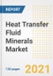 Heat Transfer Fluid Minerals Market Outlook, Growth Opportunities, Market Share, Strategies, Trends, Companies, and Post-COVID Analysis, 2021 - 2028 - Product Image