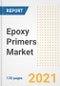 Epoxy Primers Market Outlook, Growth Opportunities, Market Share, Strategies, Trends, Companies, and Post-COVID Analysis, 2021 - 2028 - Product Image