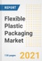 Flexible Plastic Packaging Market Outlook, Growth Opportunities, Market Share, Strategies, Trends, Companies, and Post-COVID Analysis, 2021 - 2028 - Product Image