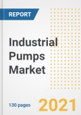 Industrial Pumps Market Outlook, Growth Opportunities, Market Share, Strategies, Trends, Companies, and Post-COVID Analysis, 2021 - 2028- Product Image