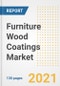 Furniture Wood Coatings Market Outlook, Growth Opportunities, Market Share, Strategies, Trends, Companies, and Post-COVID Analysis, 2021 - 2028 - Product Image