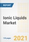 Ionic Liquids Market Outlook, Growth Opportunities, Market Share, Strategies, Trends, Companies, and Post-COVID Analysis, 2021 - 2028 - Product Thumbnail Image