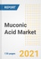 Muconic Acid Market Outlook, Growth Opportunities, Market Share, Strategies, Trends, Companies, and Post-COVID Analysis, 2021 - 2028 - Product Image