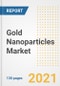 Gold Nanoparticles Market Outlook, Growth Opportunities, Market Share, Strategies, Trends, Companies, and Post-COVID Analysis, 2021 - 2028 - Product Image