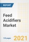 Feed Acidifiers Market Outlook, Growth Opportunities, Market Share, Strategies, Trends, Companies, and Post-COVID Analysis, 2021 - 2028 - Product Image