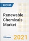 Renewable Chemicals Market Outlook, Growth Opportunities, Market Share, Strategies, Trends, Companies, and Post-COVID Analysis, 2021 - 2028 - Product Image