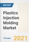 Plastics Injection Molding Market Outlook, Growth Opportunities, Market Share, Strategies, Trends, Companies, and Post-COVID Analysis, 2021 - 2028 - Product Image