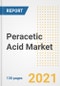 Peracetic Acid Market Outlook, Growth Opportunities, Market Share, Strategies, Trends, Companies, and Post-COVID Analysis, 2021 - 2028 - Product Image
