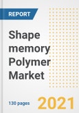 Shape memory Polymer Market Outlook, Growth Opportunities, Market Share, Strategies, Trends, Companies, and Post-COVID Analysis, 2021 - 2028- Product Image