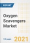 Oxygen Scavengers Market Outlook, Growth Opportunities, Market Share, Strategies, Trends, Companies, and Post-COVID Analysis, 2021 - 2028 - Product Image
