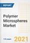 Polymer Microspheres Market Outlook, Growth Opportunities, Market Share, Strategies, Trends, Companies, and Post-COVID Analysis, 2021 - 2028 - Product Image