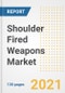 Shoulder Fired Weapons Market Outlook, Growth Opportunities, Market Share, Strategies, Trends, Companies, and Post-COVID Analysis, 2021 - 2028 - Product Image