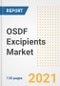 OSDF Excipients Market Outlook, Growth Opportunities, Market Share, Strategies, Trends, Companies, and Post-COVID Analysis, 2021 - 2028 - Product Image