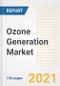 Ozone Generation Market Outlook, Growth Opportunities, Market Share, Strategies, Trends, Companies, and Post-COVID Analysis, 2021 - 2028 - Product Image