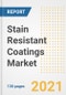 Stain Resistant Coatings Market Outlook, Growth Opportunities, Market Share, Strategies, Trends, Companies, and Post-COVID Analysis, 2021 - 2028 - Product Image