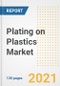 Plating on Plastics (POP) Market Outlook, Growth Opportunities, Market Share, Strategies, Trends, Companies, and Post-COVID Analysis, 2021 - 2028 - Product Image