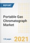 Portable Gas Chromatograph Market Outlook, Growth Opportunities, Market Share, Strategies, Trends, Companies, and Post-COVID Analysis, 2021 - 2028 - Product Thumbnail Image