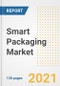 Smart Packaging Market Outlook, Growth Opportunities, Market Share, Strategies, Trends, Companies, and Post-COVID Analysis, 2021 - 2028 - Product Image